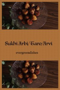 sukhi arbi/ taro/arvi