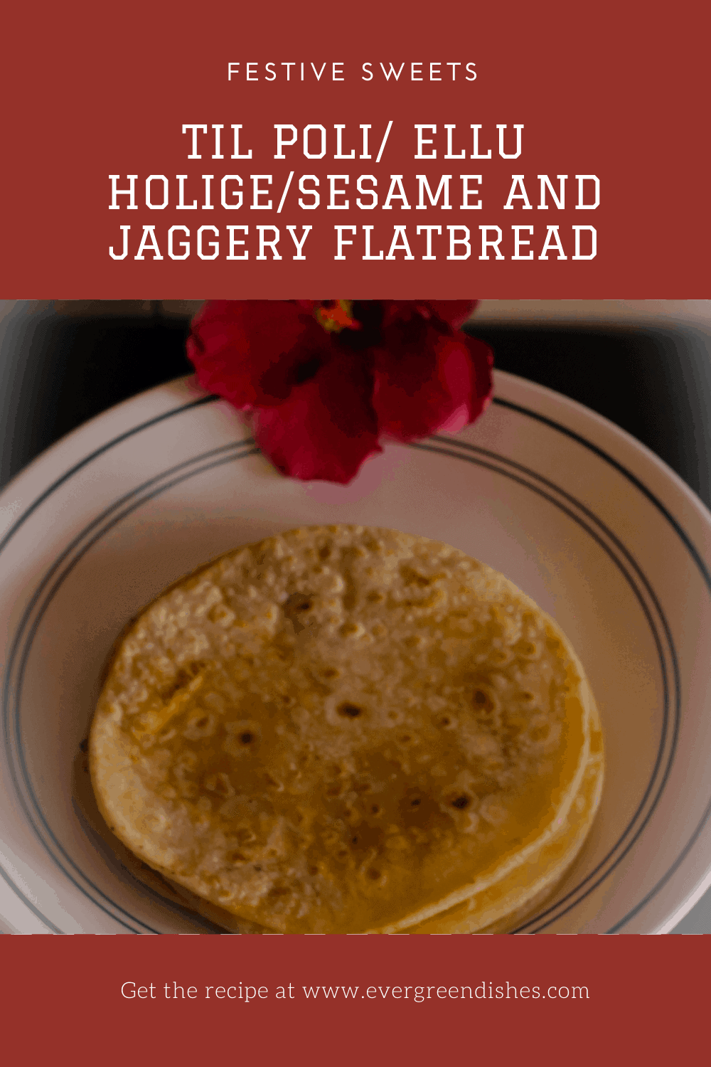 Til Poli/ Ellu Holige / sesame jaggery flatbread