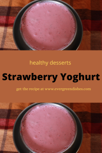 Strawberry Yoghurt is flavoursome and makes a good dessert. It is ideal to serve as breakfast with a topping of cereal and nuts.