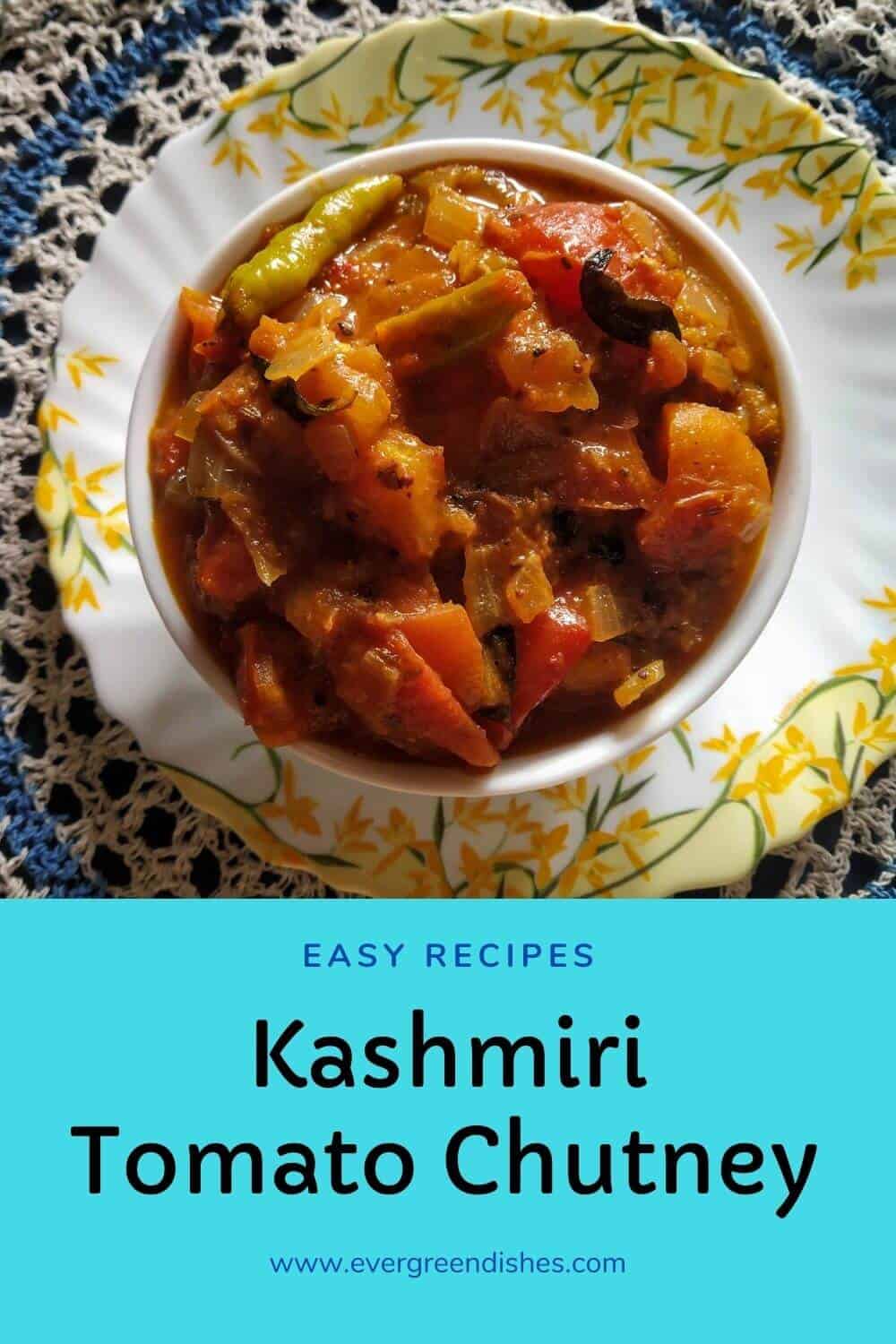 Kashmiri tomato chutney is tasty and full of flavours. It makes a good accompaniment with chapati, idli or dosa.