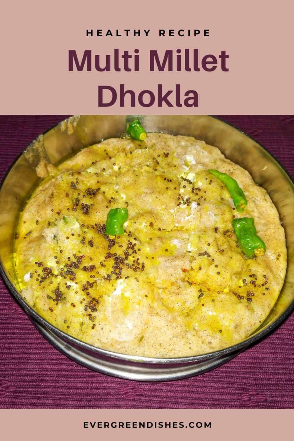 Multi millet dhokla is a healthy twist to the usual one. It is ideal to serve as a snack or breakfast dish. 