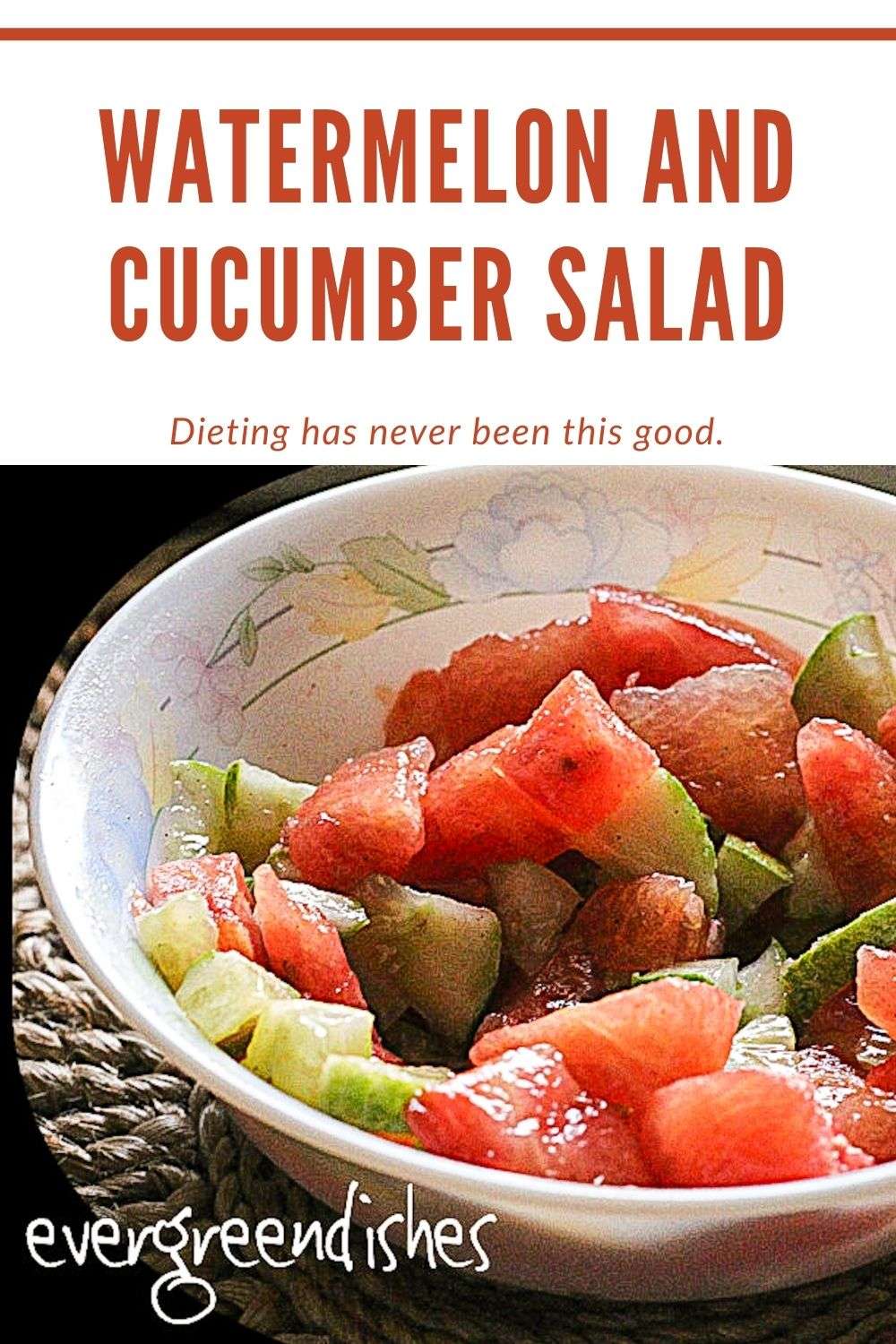 watermelon and cucumber salad Watermelon and cucumber salad is refreshing snack during summer. It helps to keep the body rejuvenated.