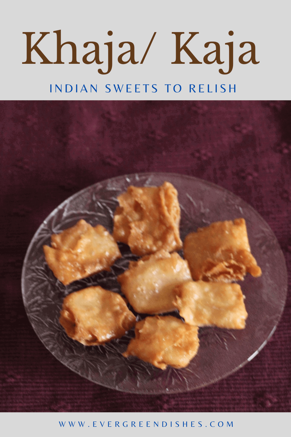 Khaja  arranged in a glass plate.