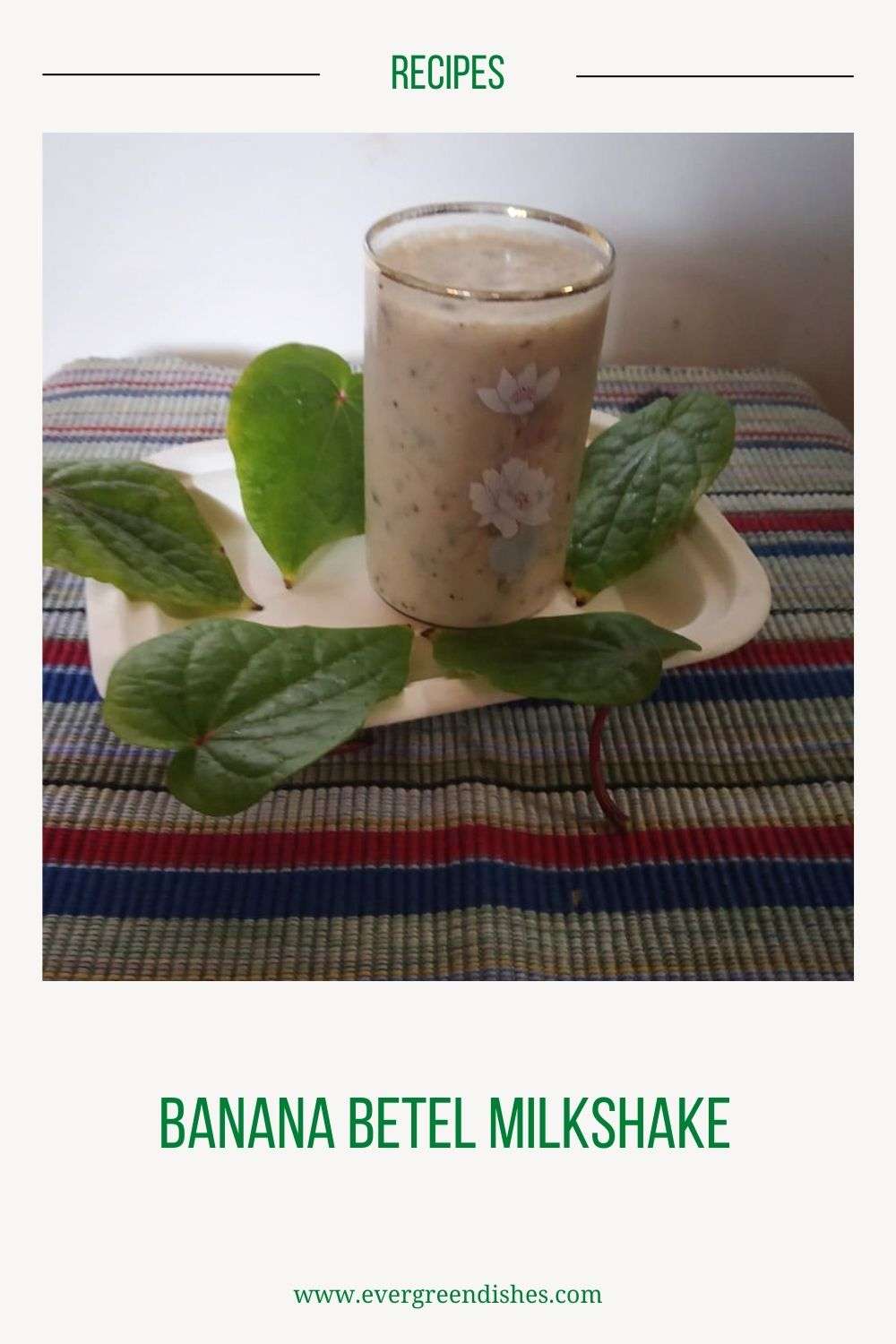 glass of banana betel milkshake