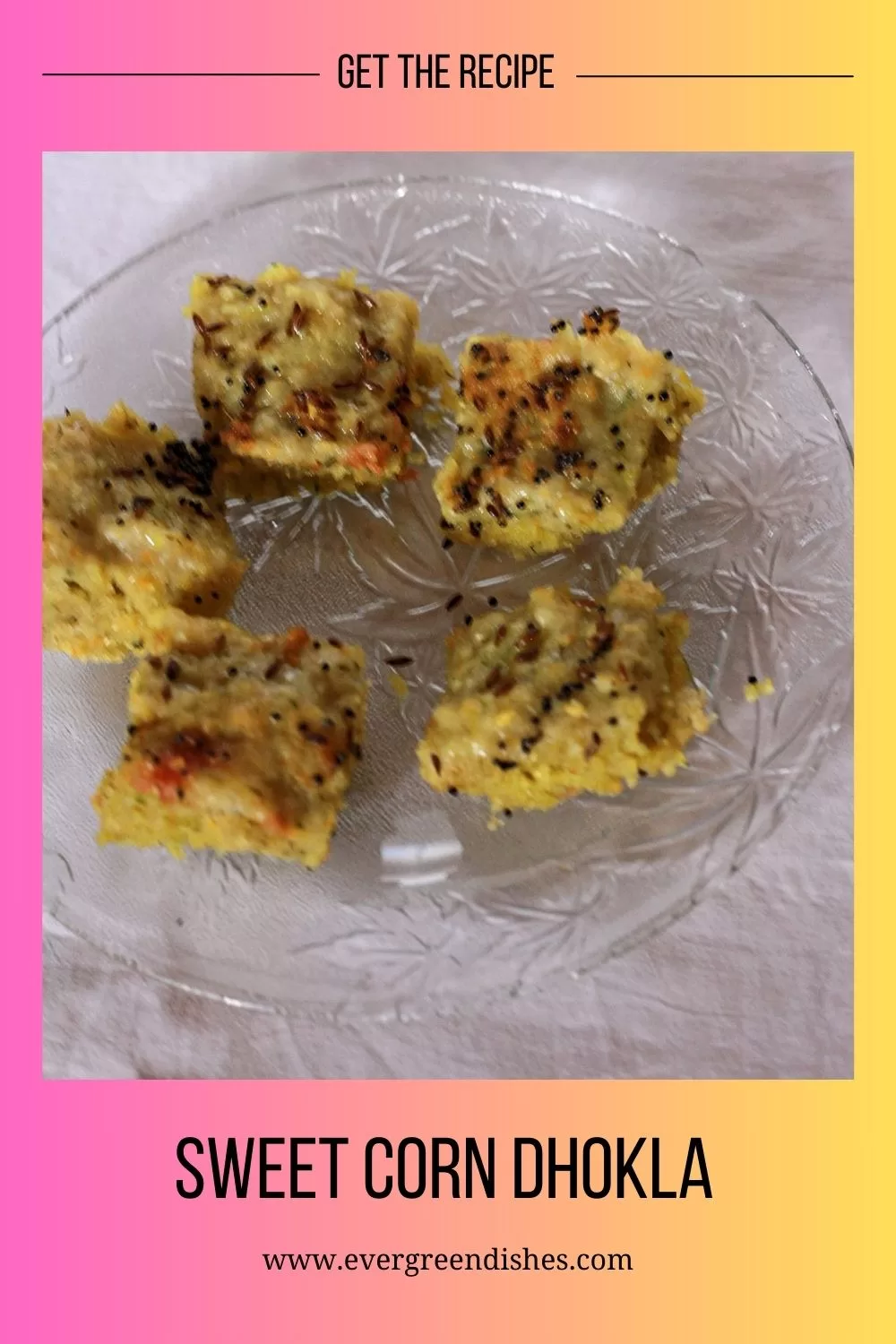 sweet corn dhokla sweet corn dhokla