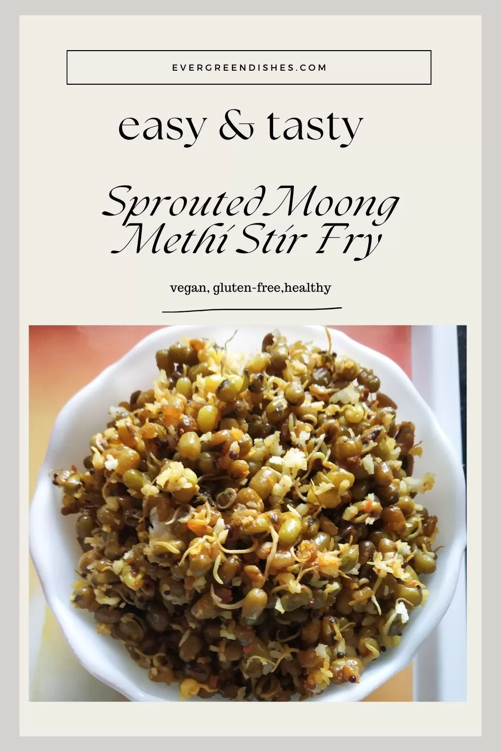 sprouted moong methi stir fry